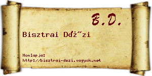 Bisztrai Dézi névjegykártya